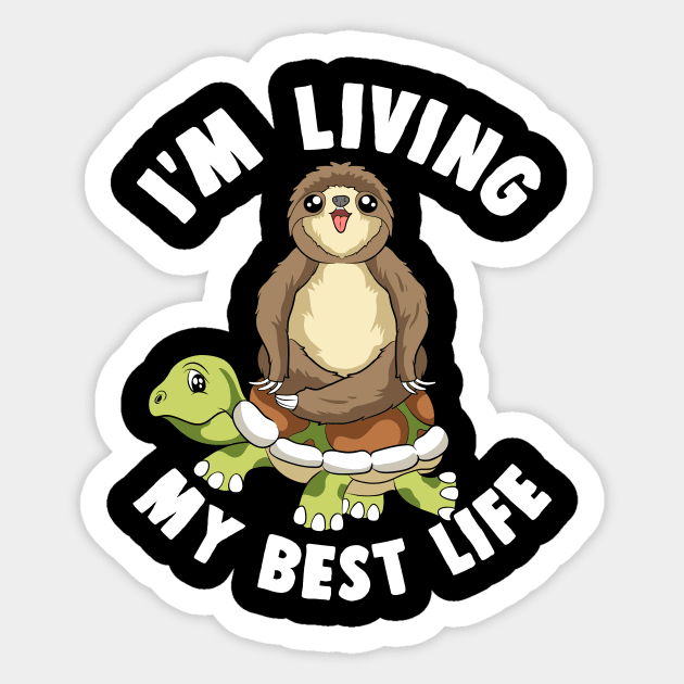 Cute I'm Living My Best Life Sloth & Turtle Animal Sticker by theperfectpresents